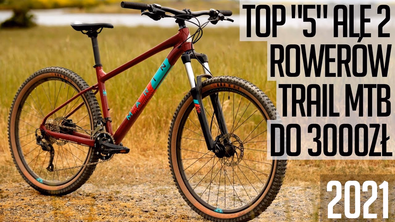 Jaki rower MTB do 3000 zł jest najlepszy?